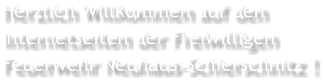 Herzlich Willkommen auf den  Internetseiten der Freiwilligen Feuerwehr Neuhaus-Schierschnitz !